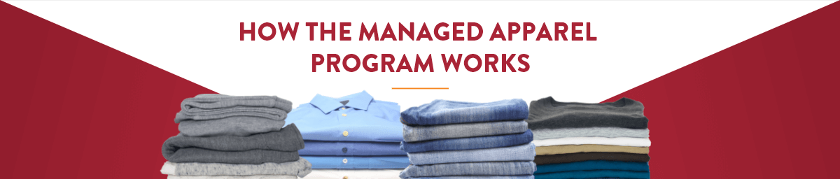 how the managed apparel program works